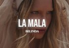 Belinda y su Regreso Musical: "La Mala"